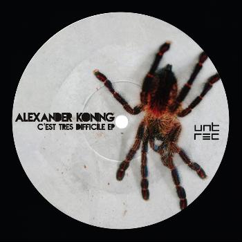 Alexander Koning - C'est Tres Difficile EP