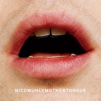 Nico Muhly - Mothertongue