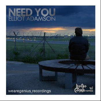 Elliot Adamson - Need You