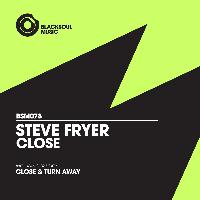 Steve Fryer - Close