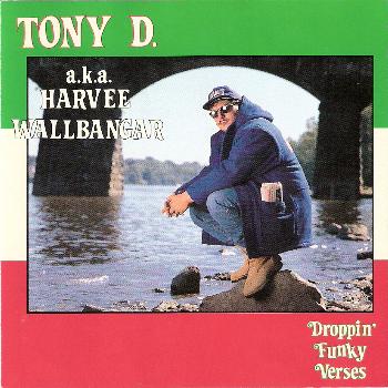 Tony D - Droppin' Funky Verses (Explicit)
