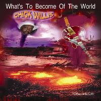Chick Willis - What's to Become of the World