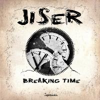Jiser - Breaking Time