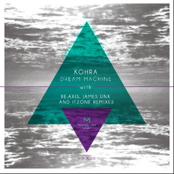 Kohra - Dream Machine EP