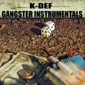 K-Def - Gangster Instrumentals