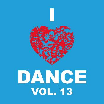 Various Artists - I Love Dance Vol. 13