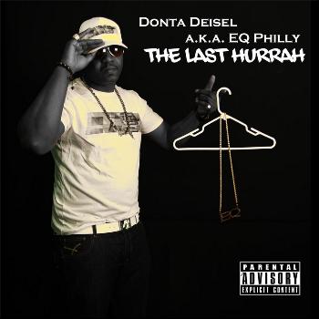 Donta Deisel - The Last Hurrah