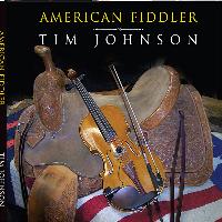 Tim Johnson - American Fiddler