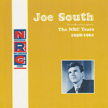 Joe South - National Recording Corporation: The NRC Years 1958-1961