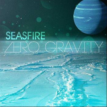 Seasfire - Zero Gravity