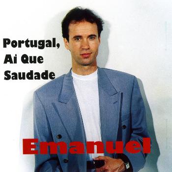 Emanuel - Portugal Ai Que Saudade