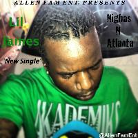 Lil James - Nighas N Atlanta