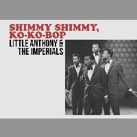 Little Anthony & The Imperials - Shimmy Shimmy, Ko-Ko-Bop