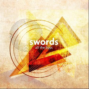 Swords - All the Boys