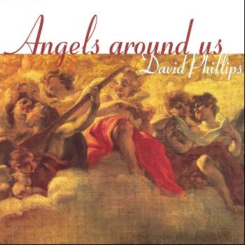 david phillips - Angels Around Us
