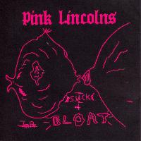 Pink Lincolns - Suck and Bloat (Expanded Edition) [Remastered] (Explicit)