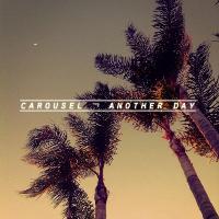 Carousel - Another Day