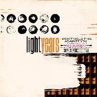 Light Years - I Won't Hold This Against You (Explicit)