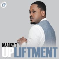 Marky T - Upliftment