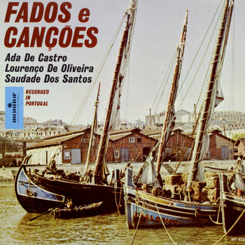 Ada De Castro, Lourenço de Oliveira, Saudade Dos Santos - Fados e Canções