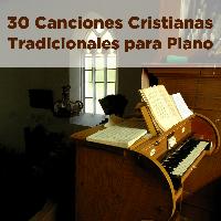 Pianissimo Brothers - 30 Canciones Cristianas Tradicionales para Piano