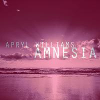 Apryl Williams - Amnesia