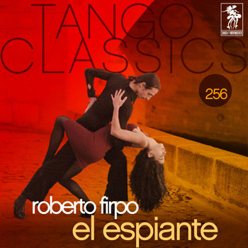 Roberto Firpo - Tango Classics 256: El Espiante