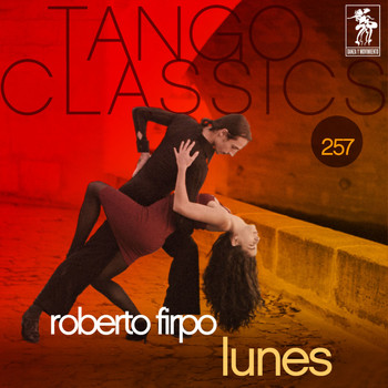 Roberto Firpo - Tango Classics 257: Lunes