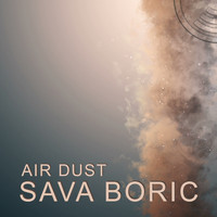 Sava Boric - Air Dust
