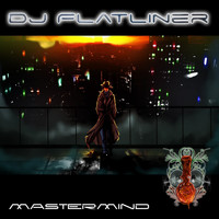 DJ Flatliner - Mastermind