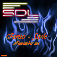 Ferno - Style - Remember Me