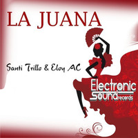 Santi Trillo & Eloy Ac - La Juana