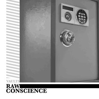 Raw Conscience - Vaults