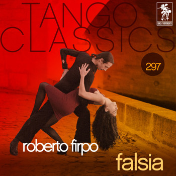 Roberto Firpo - Tango Classics 297: Falsia