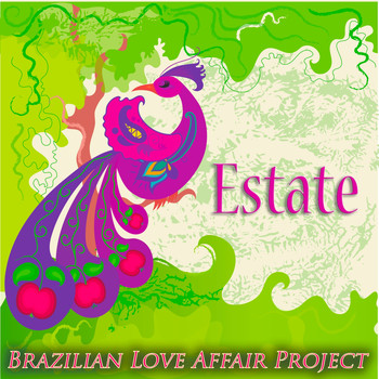 Brazilian Love Affair Project - Estate