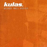 Kulas - Another Small Machine