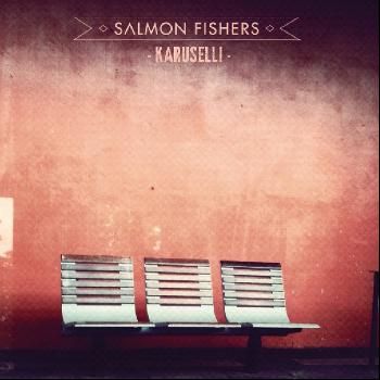 Salmon Fishers - Karuselli - EP