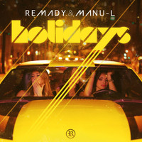 Remady & Manu-L - Holidays