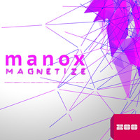 Manox - Magnetize (Remixes)
