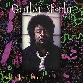 Guitar Shorty - Billie Jean Blues (Explicit)