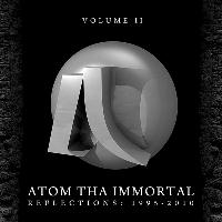 Atom Tha Immortal - Reflections: Volume II