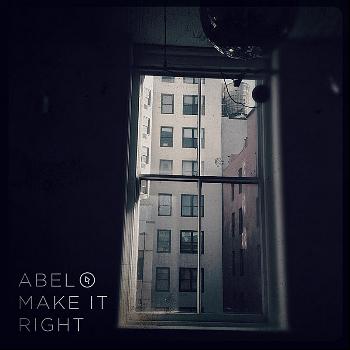 Abel - Make It Right