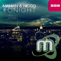 Manian & Nicco - Tonight (Remixes)