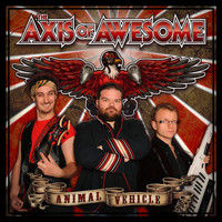 The Axis of Awesome - Animal Vehicle (Explicit)