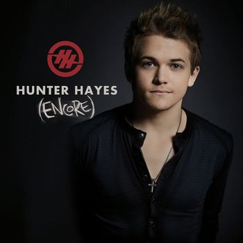 Hunter Hayes - Hunter Hayes (Encore)