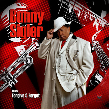 Bunny Sigler - Forgive & Forget