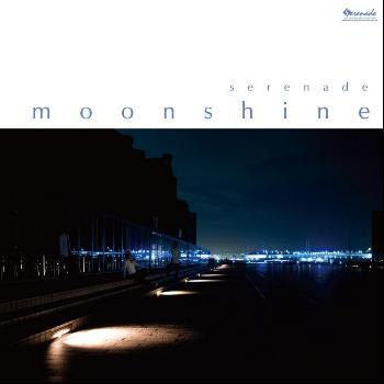 Serenade - Moonshine