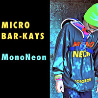 Mononeon - Micro Bar-Kays