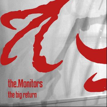 The Monitors - The Big Return