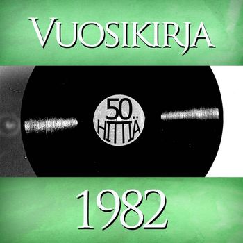 Various Artists - Vuosikirja 1982 - 50 hittiä